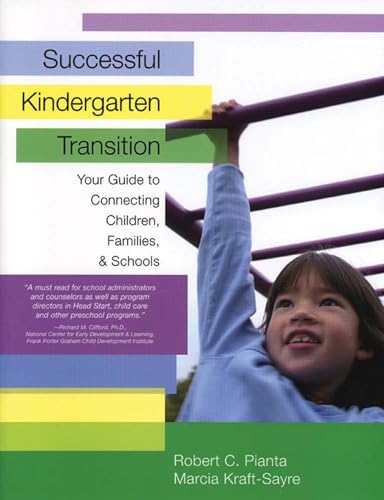 Beispielbild fr Successful Kindergarten Transition: Your Guide to Connecting Children, Families, and Schools zum Verkauf von SecondSale