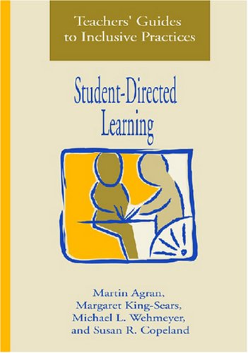 Imagen de archivo de Student-Directed Learning (Teachers Guides to Inclusive Practices) a la venta por Goodwill