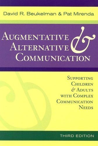 Imagen de archivo de Augmentative and Alternative Communication : Supporting Children and Adults with Complex Communication Needs a la venta por Better World Books