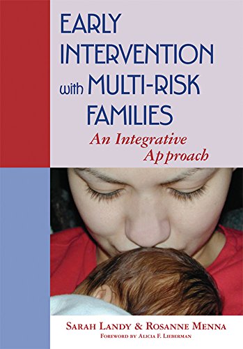 Beispielbild fr Early Intervention with Multi-Risk Families : An Integrative Approach zum Verkauf von Better World Books