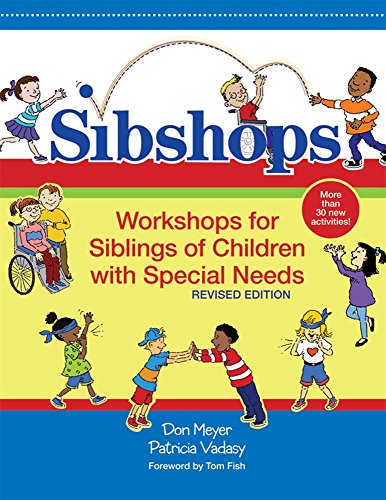 9781557667830: Sibshops: Workshops for Siblings of Children with Special Needs