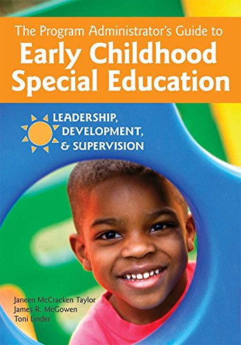 Imagen de archivo de The Program Administrator's Guide to Early Childhood Special Education: Leadership, Development, and Supervision a la venta por BooksRun