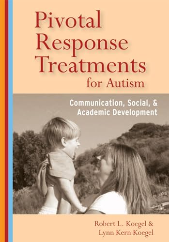 Beispielbild fr Pivotal Response Treatments for Autism: Communication, Social, and Academic Development zum Verkauf von SecondSale