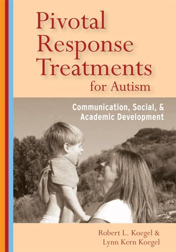 Stock image for Pivotal Response Treatments for Autism: Communication, Social, and Academic Development for sale by SecondSale