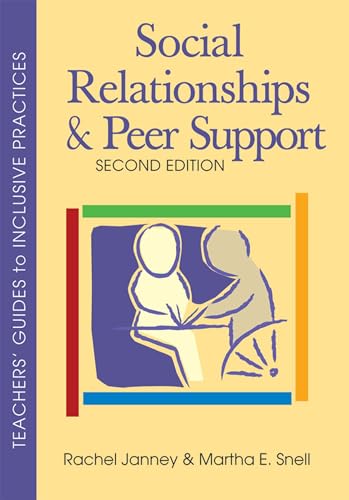 9781557668219: Social Relationships and Peer Support (Teachers' Guides to Inclusive Practices)