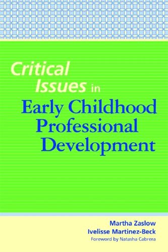 9781557668257: Critical Issues in Early Childhood Professional Development