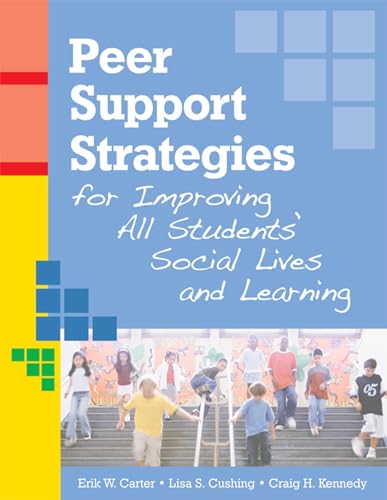 Beispielbild fr Peer Support Strategies for Improving All Students' Social Lives and Learning zum Verkauf von Better World Books