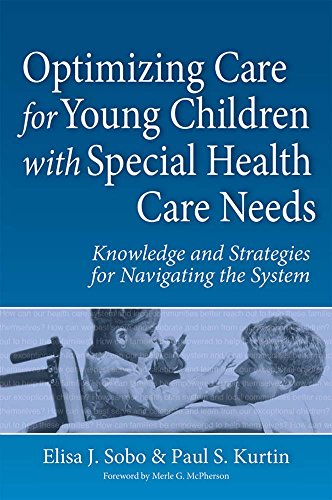 9781557668547: Optimizing Care for Children with Special Health Care Needs in Their Early Years