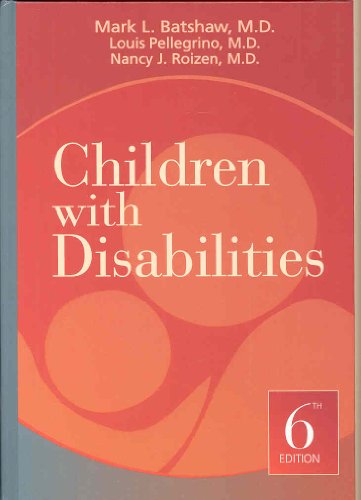 Beispielbild fr Children with Disabilities (Batshaw, Children with Disabilities) zum Verkauf von SecondSale