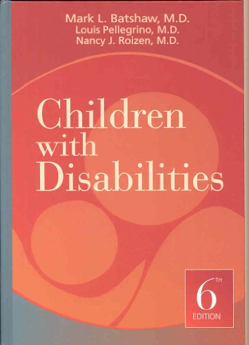 Imagen de archivo de Children with Disabilities (Batshaw, Children with Disabilities) a la venta por SecondSale