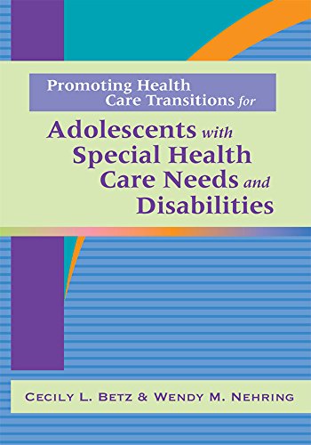 Stock image for Promoting Health Care Transitions for Adolescents with Special Health Care Needs and Disabilities for sale by The Bookseller