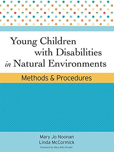 Imagen de archivo de Young Children with Disabilities in Natural Environments : Methods and Procedures a la venta por Better World Books