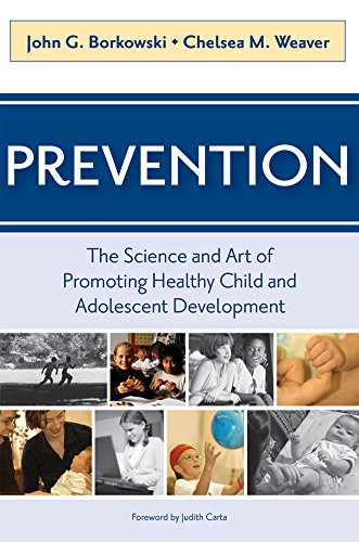 Beispielbild fr Prevention: The Science and Art of Promoting Health Child and Adolescent Development zum Verkauf von ThriftBooks-Dallas