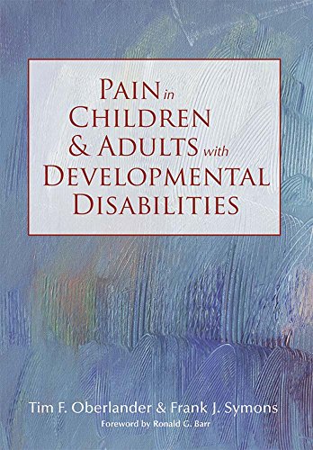 Imagen de archivo de Pain in Children and Adults with Developmental Disabilities a la venta por Better World Books