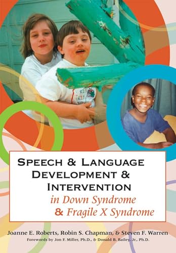 Beispielbild fr Speech and Language Development and Intervention in Down Syndrome and Fragile X Syndrome (CLI) [Paperback] Roberts Ph.D., Joanne; Chapman Ph.D., Robin; Warren Ph.D., Steven F.; Fey Ph.D., Marc E.; "Bailey Jr." Ph.D., Donald and Miller Ph.D., Jon zum Verkauf von AFFORDABLE PRODUCTS