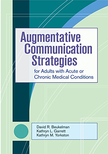 Stock image for Augmentative Communication Strategies for Adults with Acute or Chronic Medical Conditions [With CDROM] for sale by ThriftBooks-Atlanta