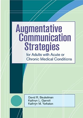 Stock image for Augmentative Communication Strategies for Adults with Acute or Chronic Medical Conditions for sale by BooksRun