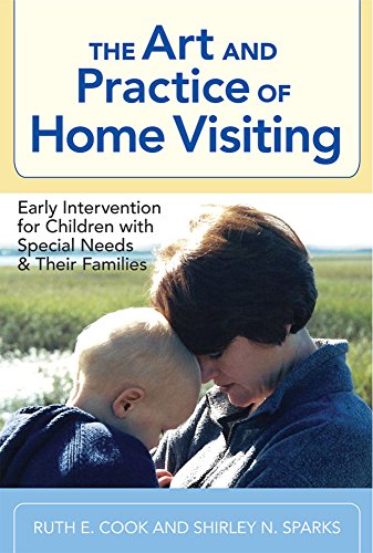 Beispielbild fr The Art and Practice of Home Visiting: Early Intervention for Children with Special Needs and Their Families zum Verkauf von HPB-Diamond