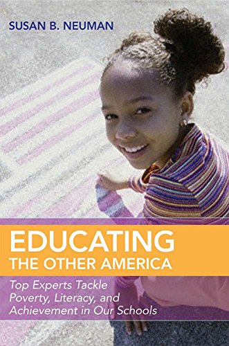 Beispielbild fr Educating the Other America : Top Experts Tackle Poverty, Literacy, and Achievement in Our Schools zum Verkauf von Better World Books