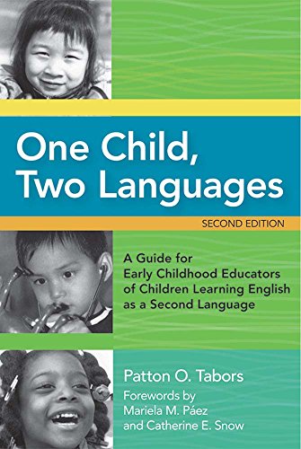 Beispielbild fr One Child, Two Languages: A Guide for Early Childhood Educators of Children Learning English as a Second Language, Second Edition zum Verkauf von SecondSale