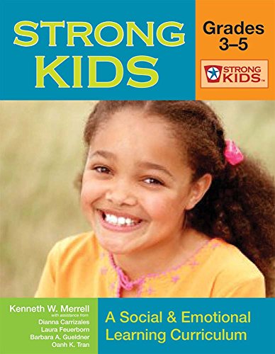 Stock image for Strong Kids - Grades 3-5: A Social and Emotional Learning Curriculum (Strong Kids Curricula) for sale by HPB Inc.
