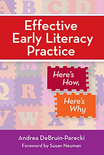 Imagen de archivo de Effective Early Literacy Practice : Here's How, Here's Why a la venta por Better World Books