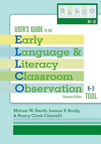 Stock image for User's Guide to the Early Language and Literacy Classroom Observation Tool, K-3 (ELLCO K-3), Research Edition for sale by Orion Tech
