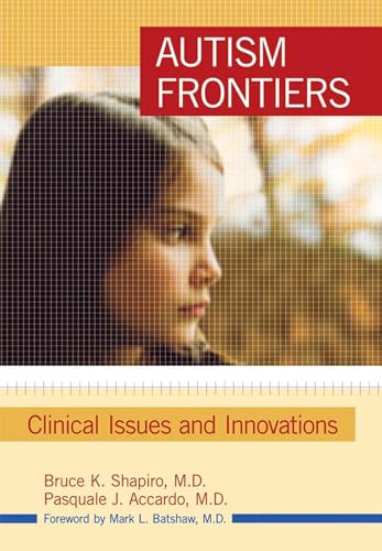 Beispielbild fr Autism Frontiers : Clinical Issues and Innovations zum Verkauf von Better World Books