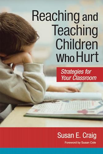 Beispielbild fr Reaching and Teaching Children Who Hurt: Strategies for Your Classroom zum Verkauf von BooksRun