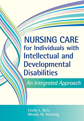 Imagen de archivo de Nursing Care for Individuals with Intellectual and Developmental Disabilities: An Integrated Approach a la venta por ThriftBooks-Dallas