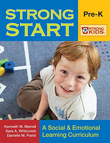Stock image for Strong Start-PreK: A Social & Emotional Learning Curriculum (Strong Kids) for sale by HPB-Red