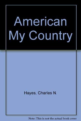 9781557670298: American My Country