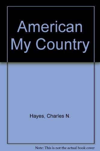 Stock image for American My Country for sale by Better World Books