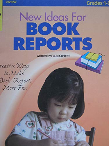 Imagen de archivo de New ideas for book reports - creative ways to make book reports more fun a la venta por Black and Read Books, Music & Games