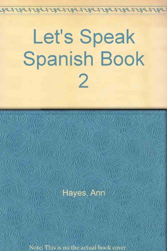 Stock image for Let's Speak Spanish Book 2 for sale by BookHolders