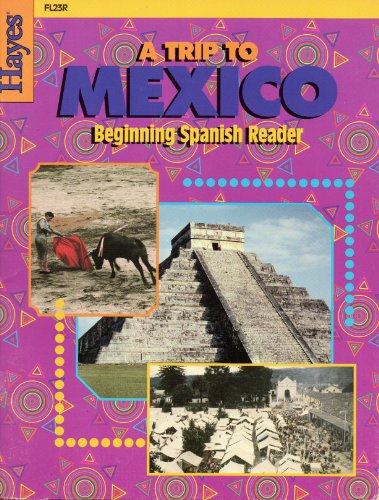 Beispielbild fr A Trip to Mexico: Beginning Spanish Reader zum Verkauf von BookHolders