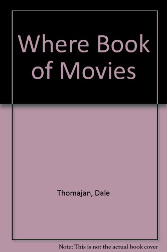 Stock image for The Where Book of Movies for sale by My Dead Aunt's Books
