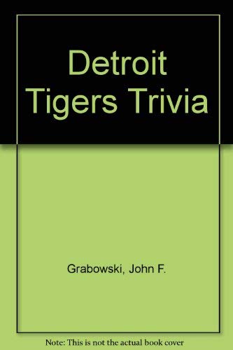 Beispielbild fr Detroit Tigers Trivia zum Verkauf von Pegasus Books