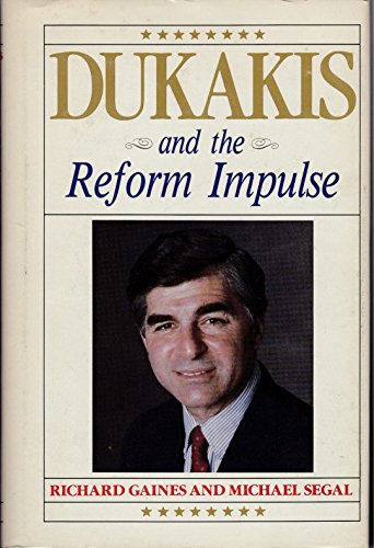 Beispielbild fr Dukakis and the Reform Impulse zum Verkauf von Presidential Book Shop or James Carroll