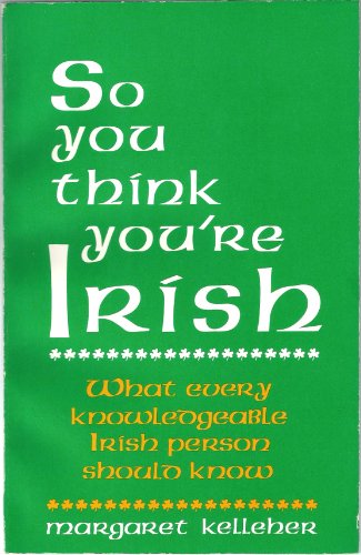 Beispielbild fr So You Think You're Irish zum Verkauf von Concordia Books