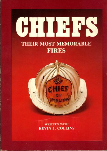 Stock image for Chiefs: Their Most Memorable Fires for sale by ThriftBooks-Atlanta