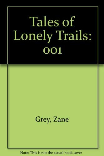 Beispielbild fr Tales of Lonely Trails zum Verkauf von SecondSale