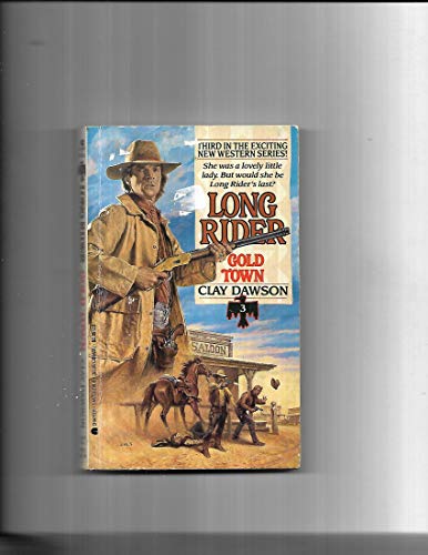 Imagen de archivo de Long Rider #03: Gold Town a la venta por ThriftBooks-Dallas