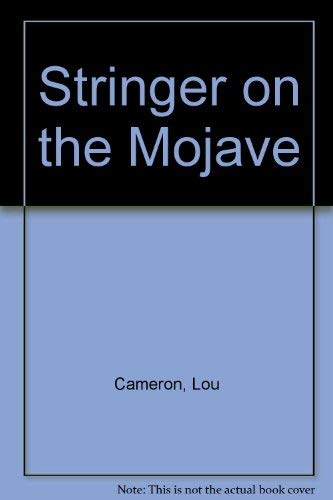Stock image for Stringer on the Mojave for sale by Booketeria Inc.
