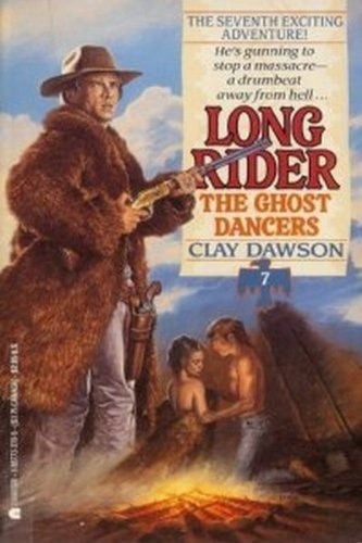 Beispielbild fr Long Rider: The Ghost Dancers (No. 7) zum Verkauf von Eric James
