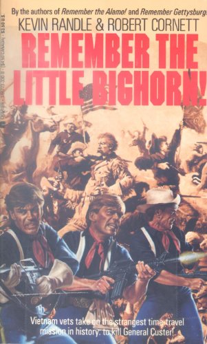 Stock image for Remember the Little Bighorn! * for sale by Memories Lost and Found