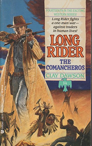9781557734808: The Comancheros (Long Rider)