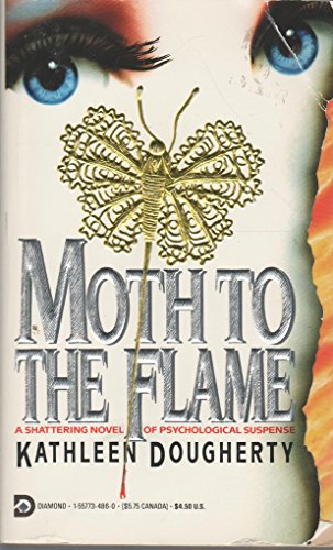 Imagen de archivo de Moth to the Flame a la venta por ThriftBooks-Dallas