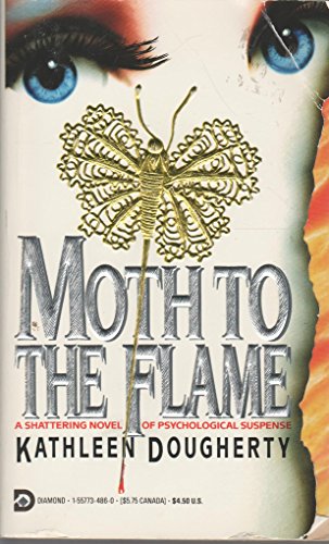 Stock image for Moth to the Flame for sale by ThriftBooks-Dallas