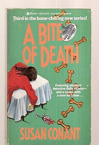 Stock image for A Bite of Death (A Dog Lover's Mystery, 3rd in the Series) (A Holly Winter Mystery) for sale by BookHolders
